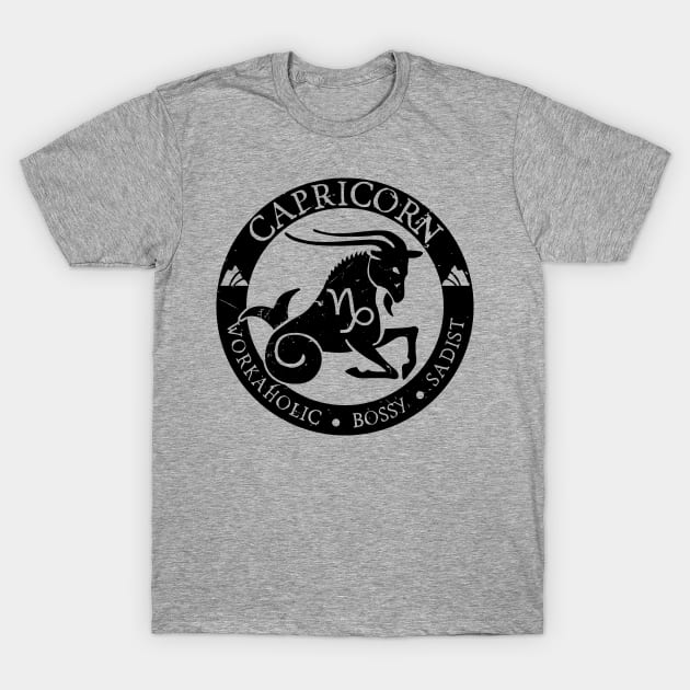 Savage Capricorn Zodiac Antisocial Astrology T-Shirt by atomguy